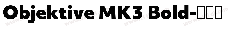 Objektive MK3 Bold字体转换 Objektive MK3 Bold字体转换